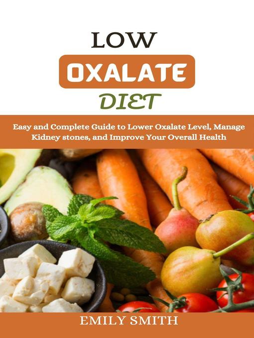 Title details for Low Oxalate Diet by Emily Smith - Available